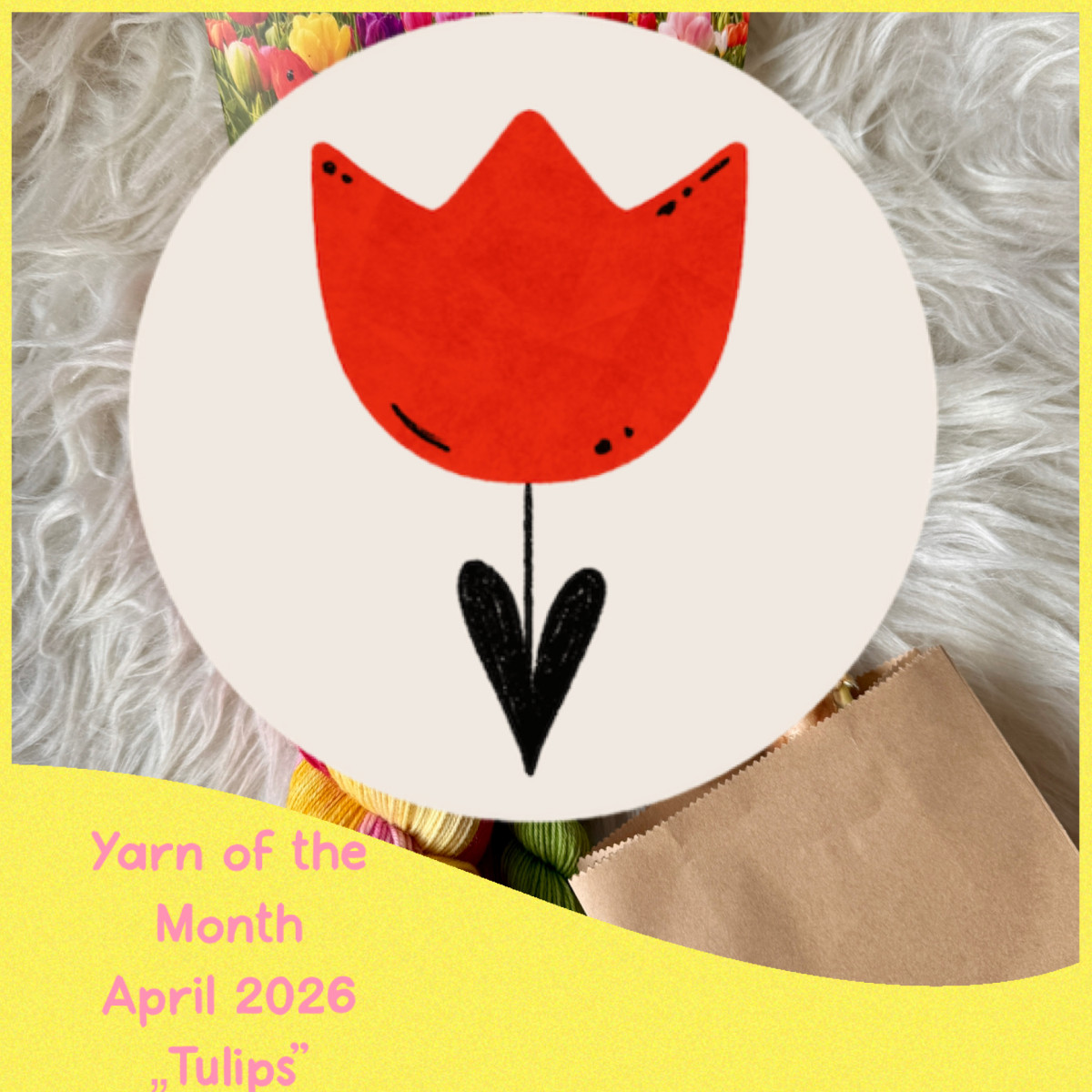 Yarn of the Month April "Tulips"