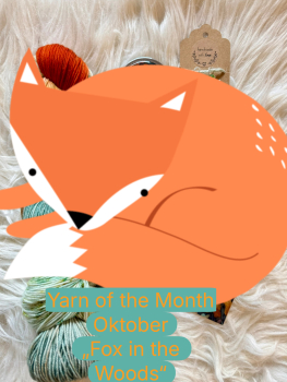 Yarn of the Month Oktober "Fox in the Woods"